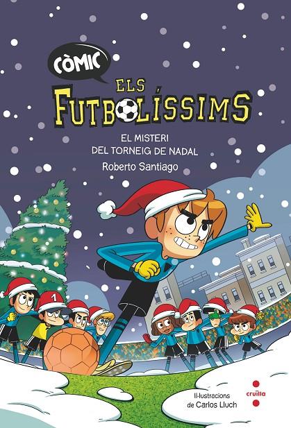 El misteri del torneig de Nadal | 9788466156431 | Roberto Santiago ; Carlos Lluch