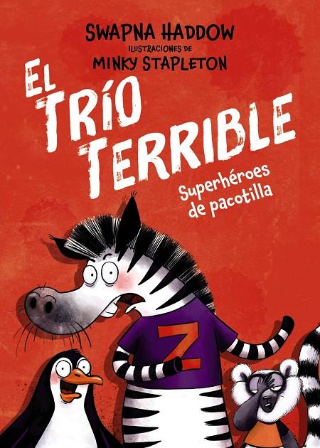 Superhéroes de pacotilla (El trío terrible; 1) | 9791388034091 | Swapna Haddow ; Minky Stapleton
