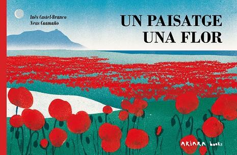 Un paisatge, una flor | 9788418972713 | Ines Castel-Branco ; Neus Caamaño