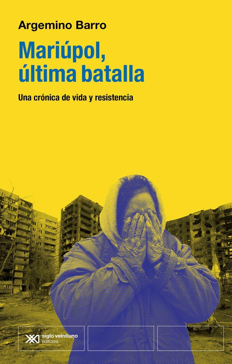 Mariúpol, última batalla | 9788432321153 | Argemino Barro