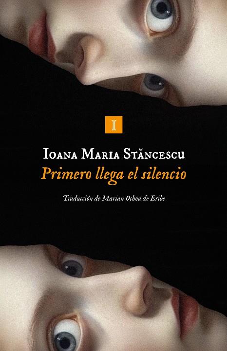 Primero llega el silencio | 9791387641825 | Ioana Stancescu