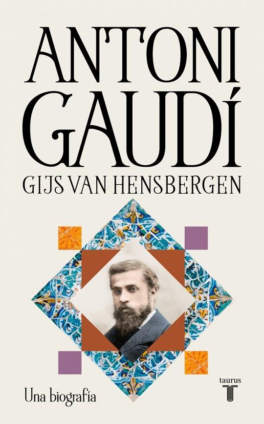 Antoni Gaudí | 9788430628988 | Gijs van Hensbergen