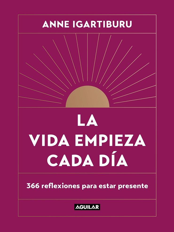 La vida empieza cada día | 9788403523678 | Anne Igartiburu
