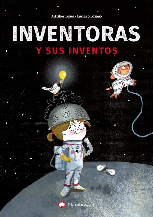 Inventoras y sus inventos | 9788494743238 | Aitziber Lopez ; Luciano Lozano