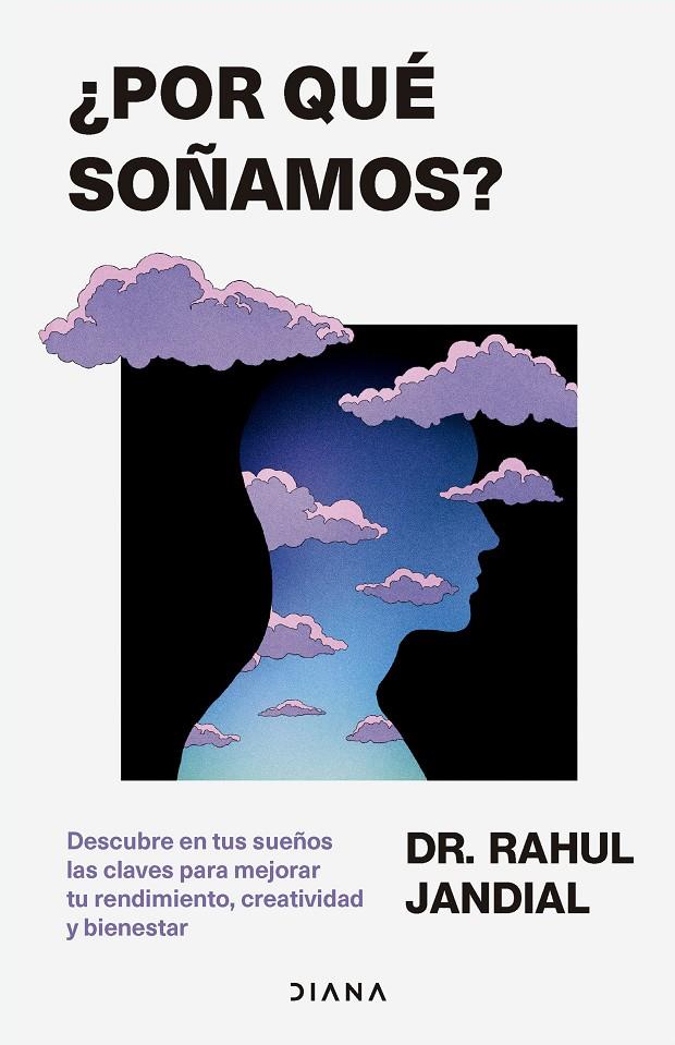 ¿Por qué soñamos? | 9788411192378 | Rahul Jandial
