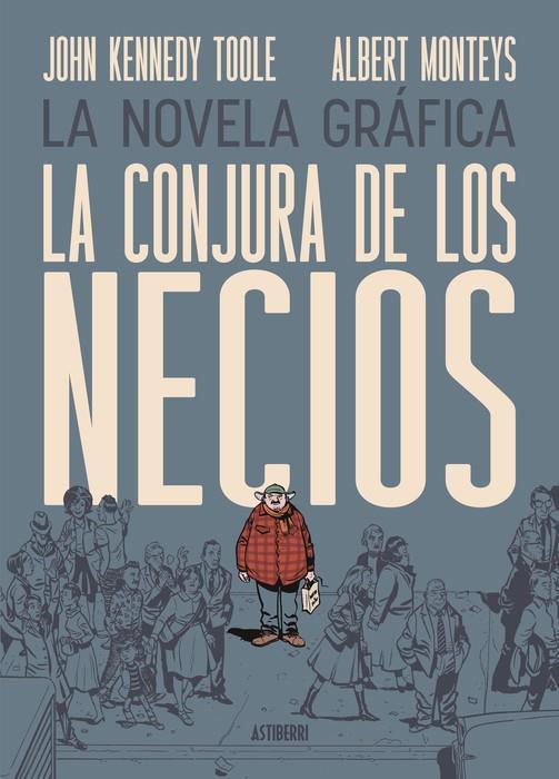 La conjura de los necios | 9791387927141 | John Kennedy Toole ; Albert Monteys