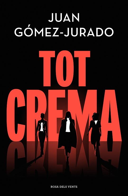 Tot crema | 9788418062858 | Juan Gómez-Jurado
