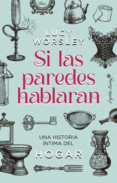 Si las paredes hablaran | 9791399105841 | Lucie Worsley