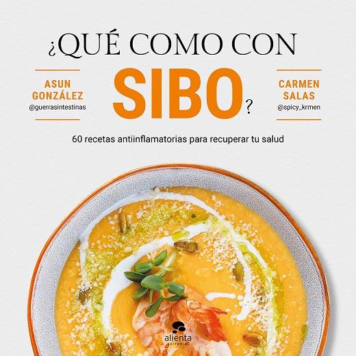 ¿Qué como con SIBO? | 9788413444161 | Asun González ; Carmen Salas