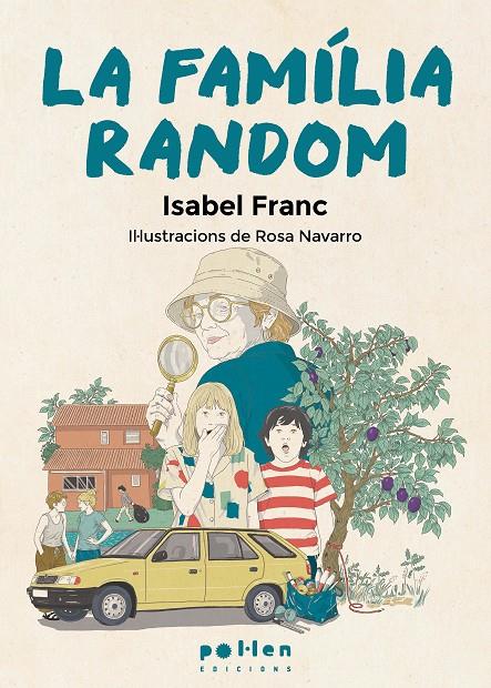 La família random | 9788410255609 | Isabel Franc ; Rosa Navarro