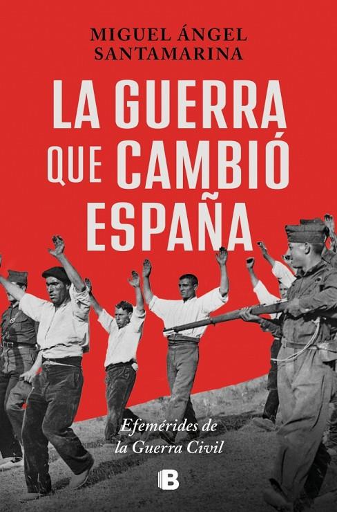 La guerra que cambió España | 9788466683630 | Miguel Ángel Santamaría