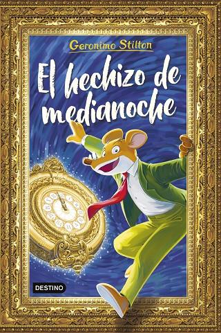 El hechizo de medianoche | 9788408308881 | Geronimo Stilton