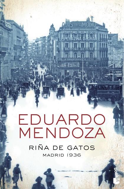 Riña de gatos : Madrid 1936 | 9788408004370 | Eduardo Mendoza