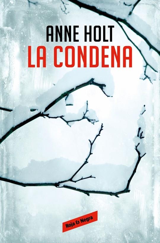 La condena (Hanne Wilhelmsen; 10) | 9788410352117 | Anne Holt