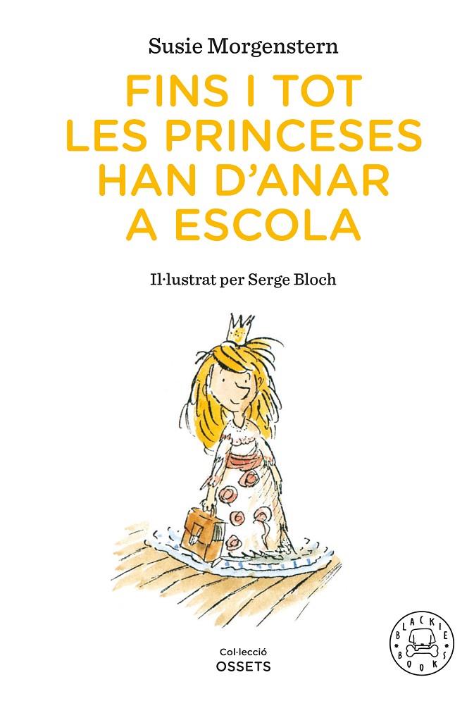 Fins i tot les princeses han d'anar a escola | 9791388154416 | Susie Morgenstern ; Serge Bloch