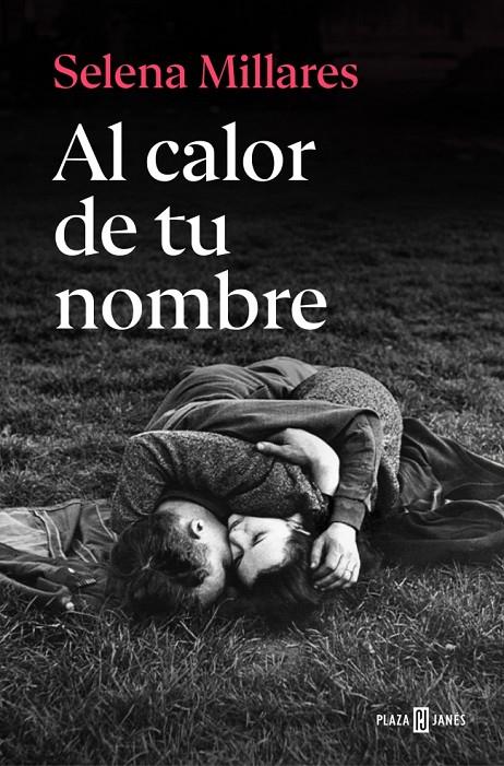 Al calor de tu nombre | 9788401037740 | Selena Millares