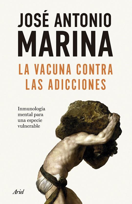 La vacuna contra las adicciones | 9788434440586 | José Antonio Marina