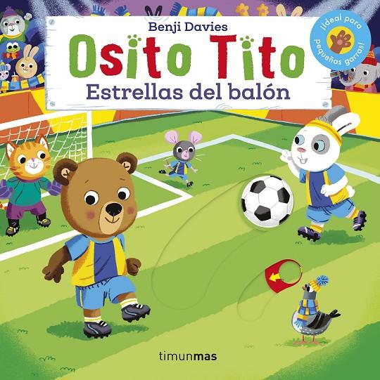 Osito Tito : Estrellas del balón | 9788408224075 | Benji Davies
