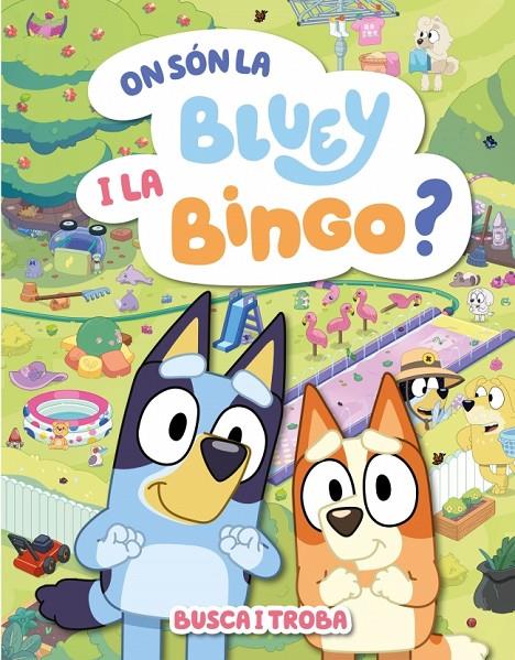 On són la Bluey i la Bingo? | 9788448871000