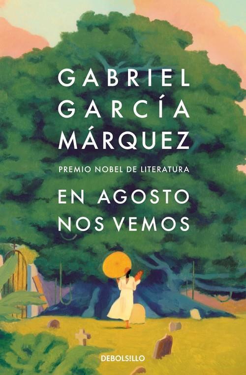 En agosto nos vemos | 9788466378420 | Gabriel García Márquez