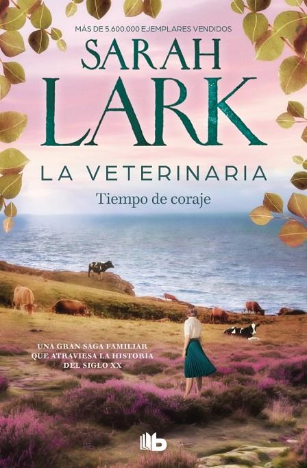 Tiempo de coraje (La veterinaria; 3) | 9788410381902 | Sarah Lark