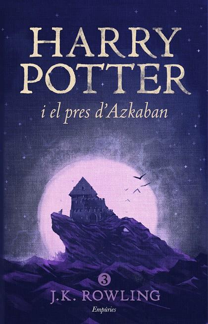Harry Potter i el pres d'Azkaban | 9788416367825 | J.K. Rowling