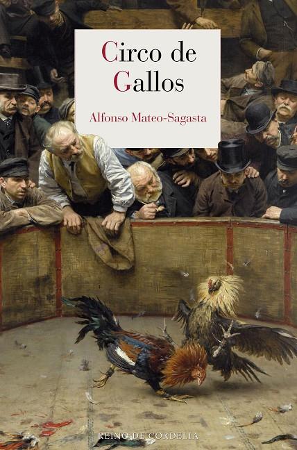 Circo de gallos | 9791387599522 | Alfonso Mateo-Sagasta