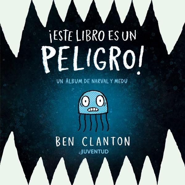 ¡Este libro es un peligro! | 9788426149367 | Ben Clanton