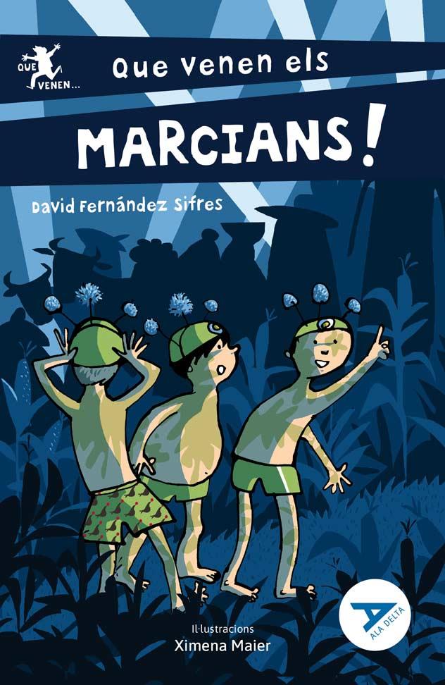 Que vénen els marcians! | 9788447950775 | David Fernández Sifres