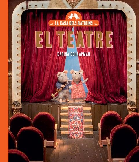 La casa dels ratolins : El teatre | 9788410323179 | Karina Schaapman