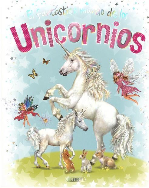 El fantástico mundo de los unicornios | 9788467775471