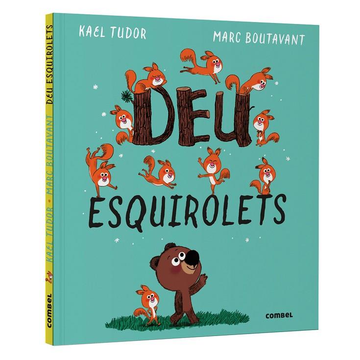 Deu esquirolets | 9788411583527 | Kael Tudor ; Marc Boutavant