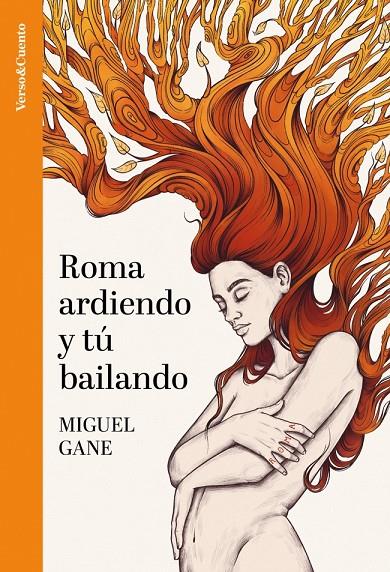 Roma ardiendo y tú bailando | 9788403523319 | Miguel Gane