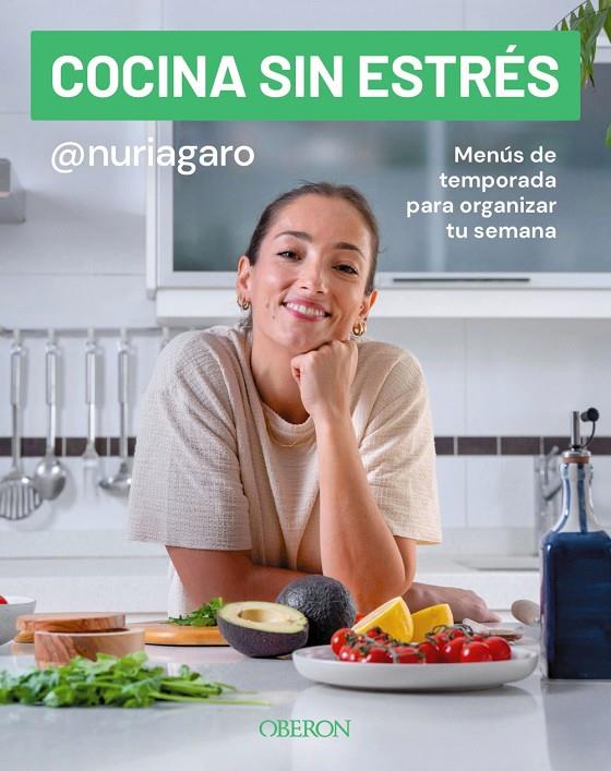 Cocina sin estrés | 9791387775117 | Nuria Garrido (@nuriagaro)