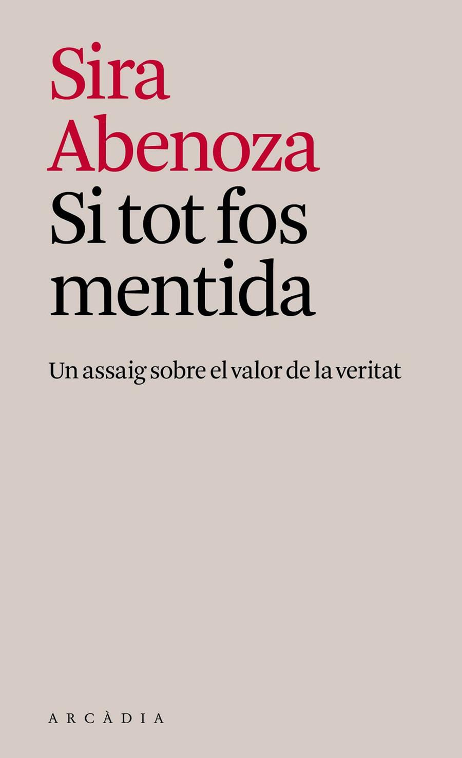 Si tot fos mentida | 9791399136968 | Sira Abenoza González