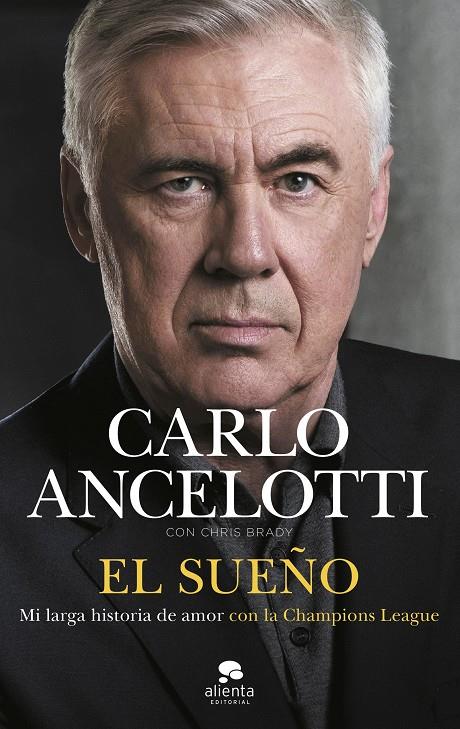 El sueño | 9788413444680 | Carlo Ancelotti