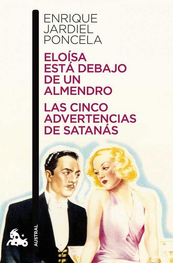Eloísa está debajo de un almendro ; Las cinco advertencias de Satanás | 9788467035995 | Enrique Jardiel Poncela