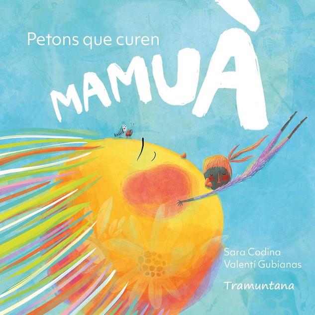 Mamuà : petons que curen | 9791387884062 | Sara Codina ; Valentí Gubianas