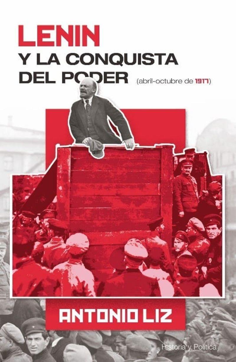Lenin y la conquista del poder : abril - octubre de 1917 | 9788417528867 | Antonio Liz
