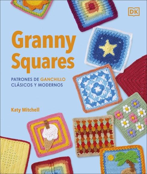 Granny squares : patrones de ganchillo clásicos y modernos | 9780241804612 | Katy Mitchell