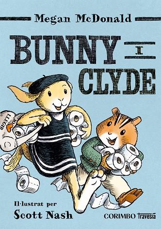 Bunny i Clyde | 9791399071931 | Megan McDonald ; Scott Nash