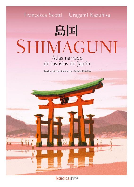 Shimaguni : atlas narrado de las islas de Japón | 9791387563783 | Francesca Scotti