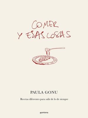 Comer y esas cosas | 9788410050822 | Paula Gonu