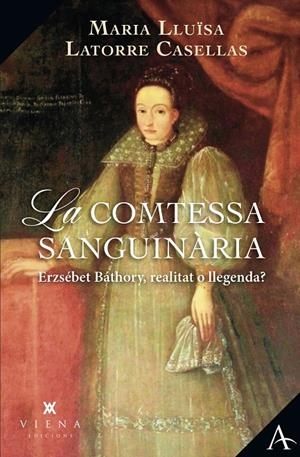 La comtessa sanguinària | 9788419474636 | Maria Lluïsa Latorre Casellas