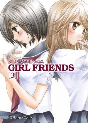 Girl Friends 3 | 9788491736806 | Milk Morinaga
