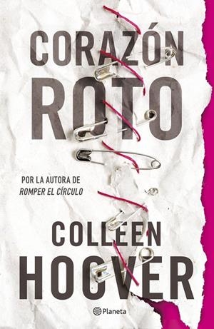 Corazón roto | 9788408295303 | Colleen Hoover