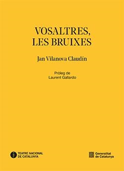 Vosaltres, les bruixes | 9788410144781 | Jan Vilanova Claudín