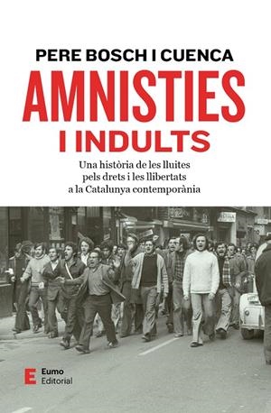 Amnisties i indults | 9788497668545 | Pere Bosch i Cuenca