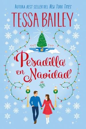 Pesadilla en Navidad | 9788419131904 | Tessa Bailey