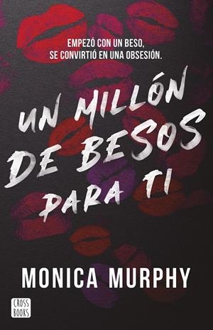 Un millón de besos para ti | 9788408293569 | Monica Murphy